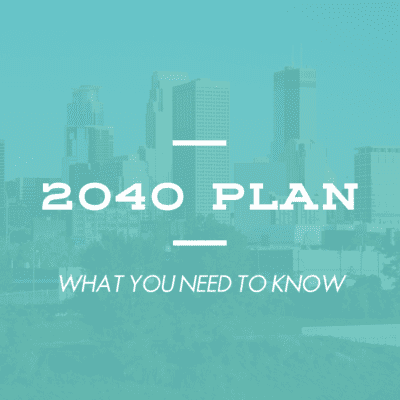 The Minneapolis 2040 Plan and the Future of Minneapolis Housing